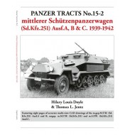 PANZER TRACTS 15-2: mittlerer Schützenpanzerwagen (Sd.Kfz.251) Ausf.A, B & C