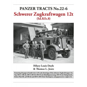 Panzer Tracts No.22-6: schwerer Zugkraftwagen 12t (Sd.Kfz.8)
