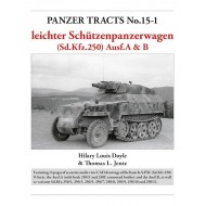 PANZER TRACTS 15-1: leichter Schützenpanzerwagen (Sd.Kfz.250) Ausf.A & B