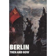 BERLIN THEN AND NOW