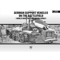 GERMAN SUPPORT VEHICLES ON THE BATTLEFIELD v22